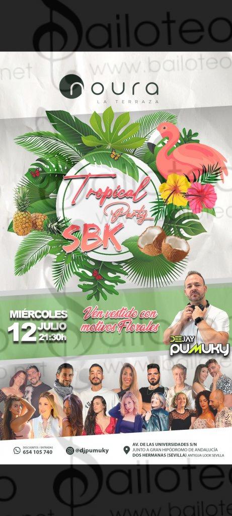 Bailoteo Tropical PARTY SBK miércoles 12 Julio en Noura terraza con Deejay Pumuky