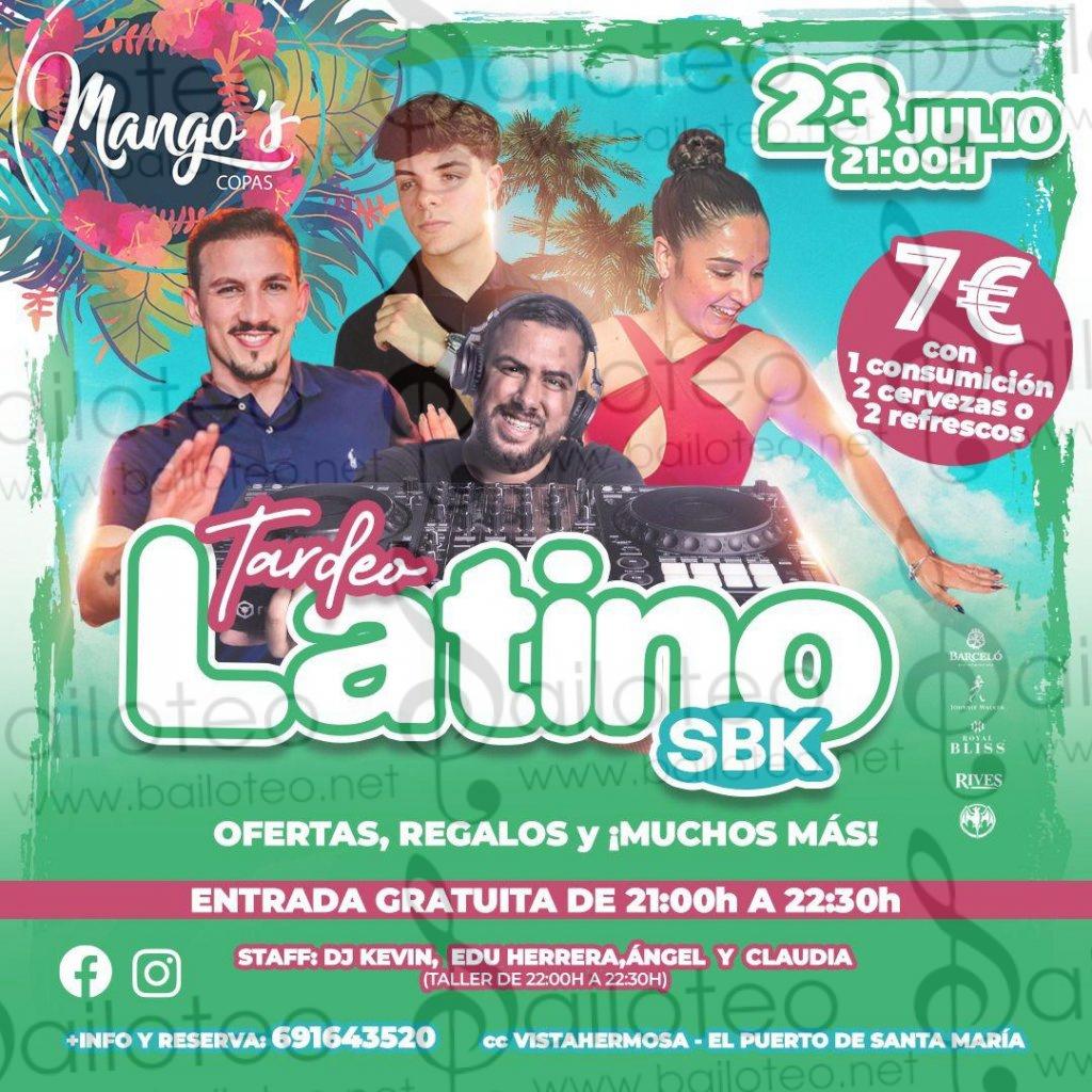 Bailoteo Tardeo Latino SBK Domingo 23 Julio en Mangos Copas en el Puerto de Santa María con DJ Kevin RG